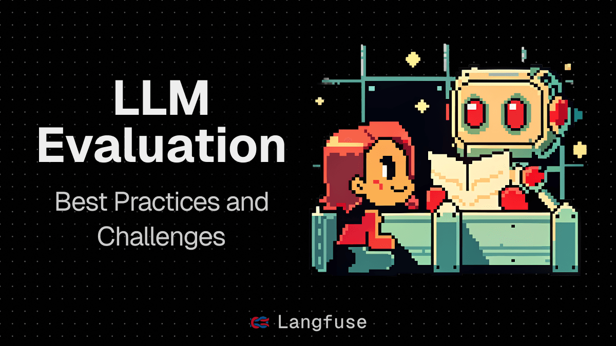 LLM Evaluation 101: Best Practices and Challenges